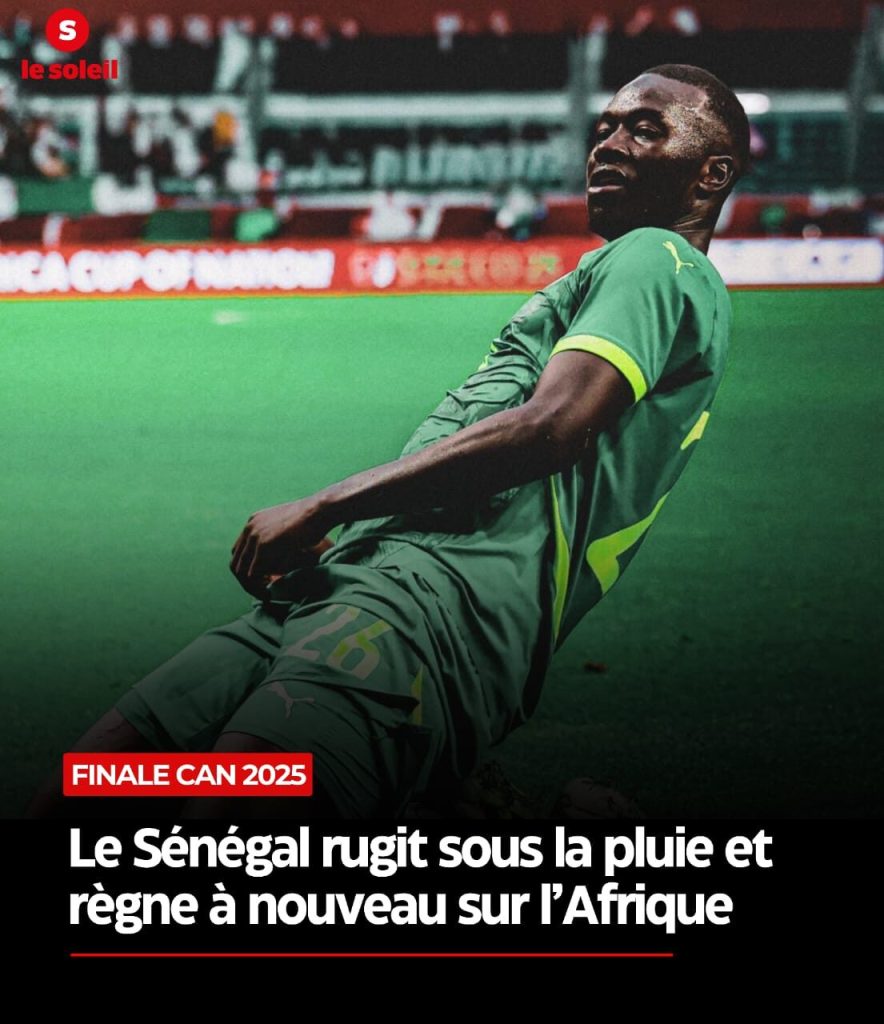 CAN 2025: Senegal roars in the rain and reigns over Africa again
