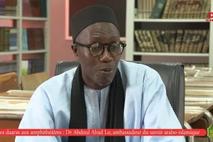 (Video) From daaras to amphitheaters: Dr Abdoul Ahad Lo, ambassador of Arab-Islamic knowledge